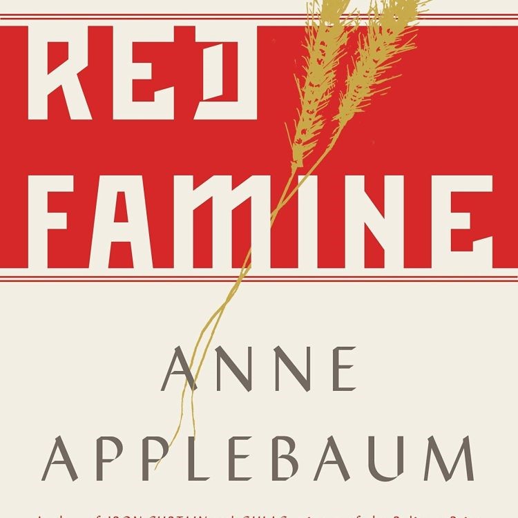sjækel Ingen Plys dukke Red Famine: Stalin's War on Ukraine by Anne Applebaum – EuropeNow